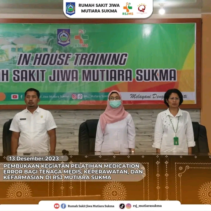 PEMBUKAAN KEGIATAN PELATIHAN MEDICATION ERROR BAGI TENAGA MEDIS, KEPERAWATAN, DAN KEFARMASIAN DI RSJ MUTIARA SUKMA